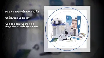 Giới thiệu máy lọc nước nhập khẩu Châu Âu - AQUAFILTER